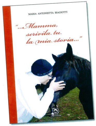 “Mamma, scrivila tu la mia storia…”